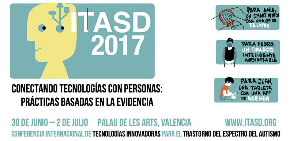 Congreso ITASD 2017 Tecnologías aplicadas a la intervención en TEA